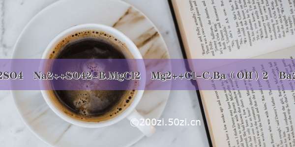 下列电离方程式正确的是A.Na2SO4═Na2++SO42-B.MgCl2═Mg2++Cl-C.Ba（OH）2═Ba2++2OH-D.HNO3═H++3NO-