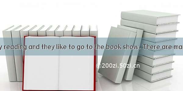 Some people enjoy reading and they like to go to the book show. There are many books in th